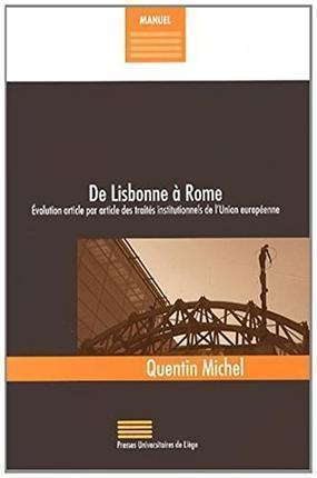 De Lisbonne à Rome : évolution article par article des traités institutionnels de l'Union européenne