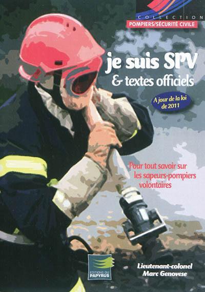 Je suis SPV : & textes officiels