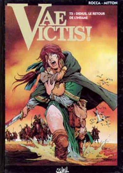 Vae victis !. Vol. 5. Didius, le retour de l'infâme