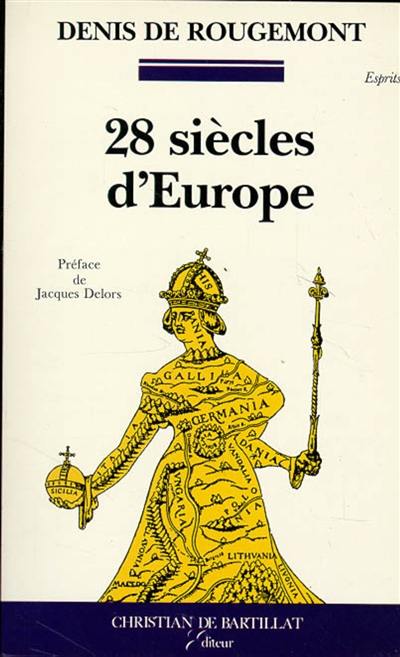 Vingt-huit siècles d'Europe : la conscience européenne à travers les textes, d'Hésiode à nos jours