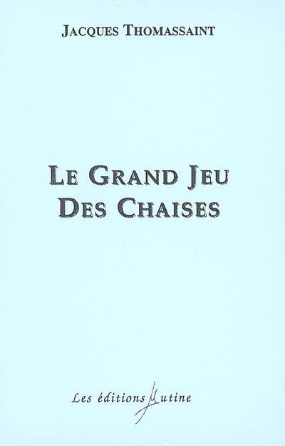 Le grand jeu des chaises