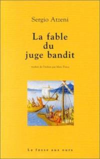 La fable du juge bandit