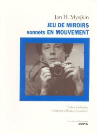 Jeu de miroirs. Sonnets en mouvement