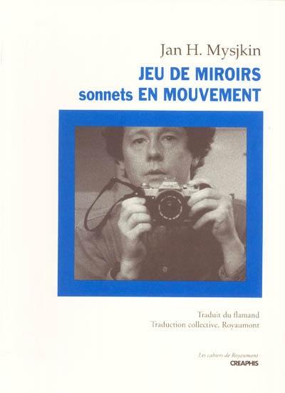 Jeu de miroirs. Sonnets en mouvement