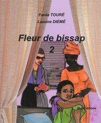 Fleur de bissap. Vol. 2