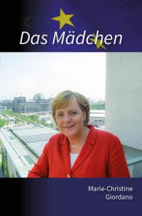 Das Mädchen. La jeune fille : essais : de Hambourg à Berlin, en passant par Quitzow, Templin, Leipzig, Berlin-Est et Bonn