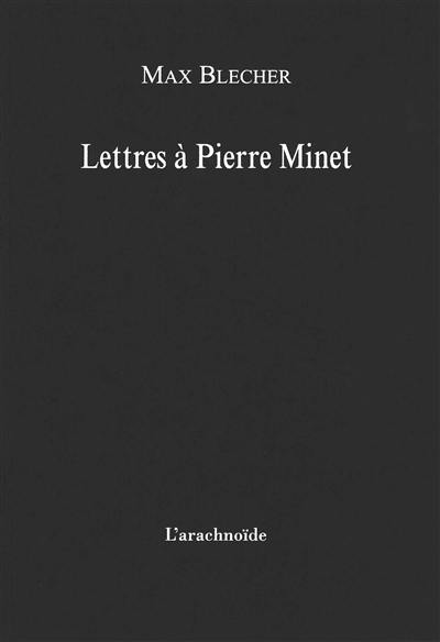 Lettres à Pierre Minet : 1930-1937