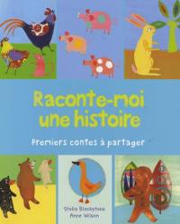 Premiers contes à partager : raconte-moi une histoire