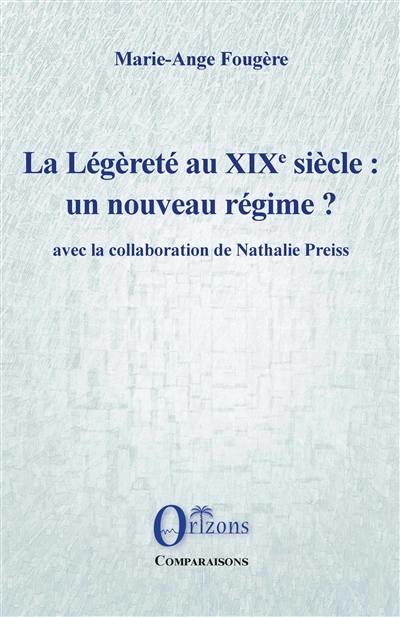 La légèreté au XIXe siècle : un nouveau régime ?