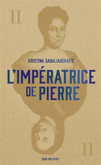 L'impératrice de Pierre. Vol. 2