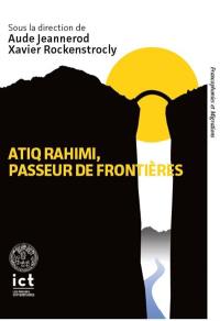 Atiq Rahimi, passeur de frontières