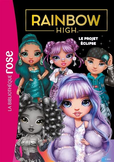 Rainbow High. Vol. 18. Le projet éclipse