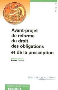 Avant-projet de réforme du droit des obligations et de la prescription