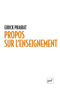 Propos sur l'enseignement : notions, auteurs, études