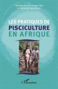 Les pratiques de pisciculture en Afrique