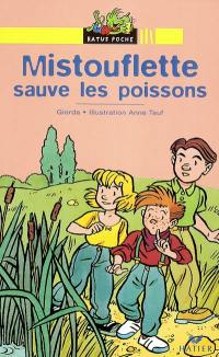 Mistouflette sauve les poissons