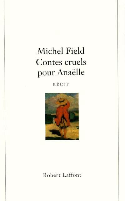 Contes cruels pour Anaëlle