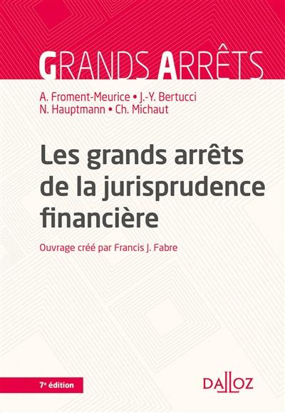 Les grands arrêts de la jurisprudence financière