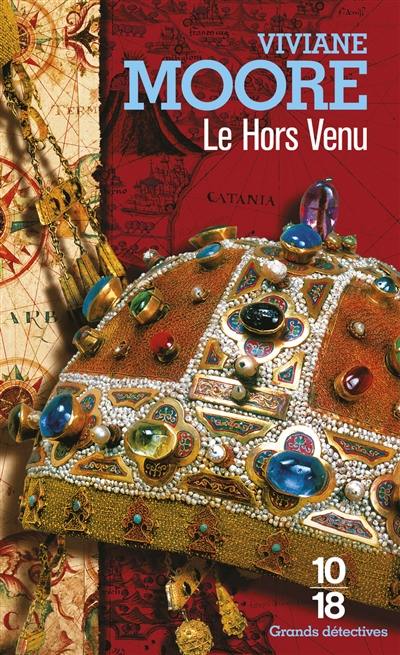 L'épopée des Normands de Sicile. Vol. 4. Le hors venu