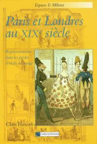 Paris et Londres au XIXe siècle : représentations dans les guides et récits de voyage