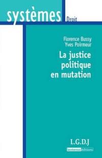 La justice politique en mutation