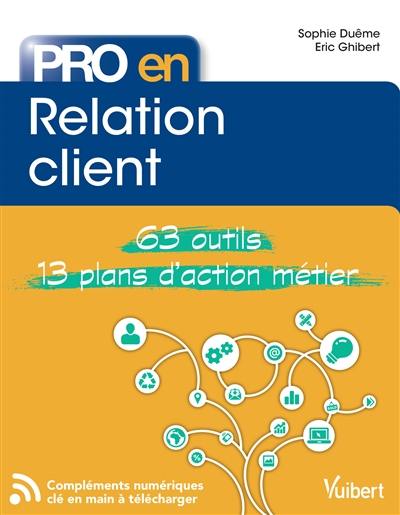 Relation client : 63 outils, 13 plans d'action métier