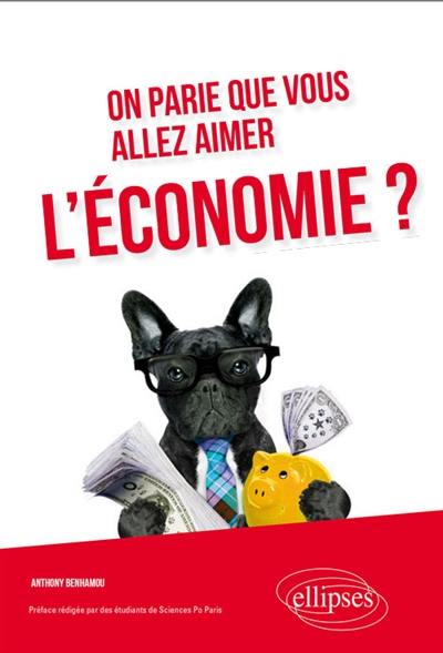 On parie que vous allez aimer l'économie ?