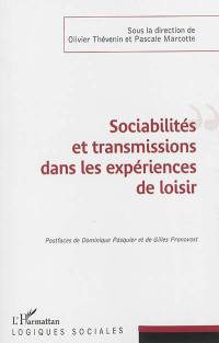 Sociabilités et transmissions dans les expériences de loisir