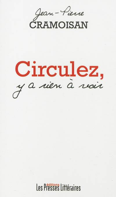 Circulez, y a rien à voir