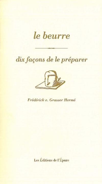 Le beurre : dix façons de le préparer