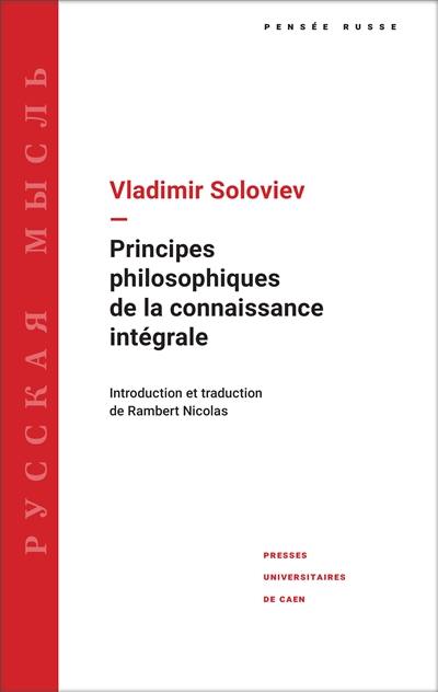 Principes philosophiques de la connaissance intégrale