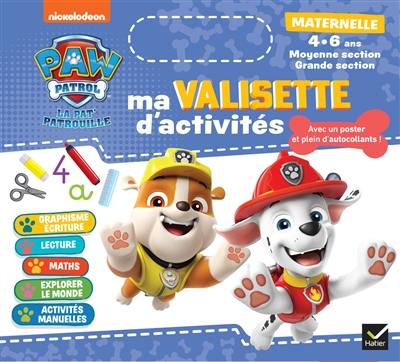 Ma valisette d'activités La Pat' Patrouille : maternelle, moyenne section, grande section, 4-6 ans