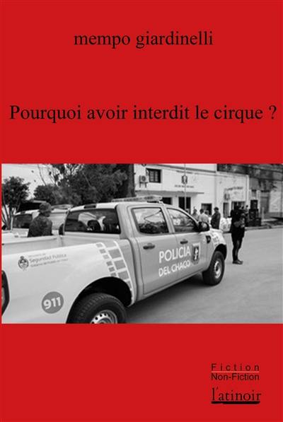 Pourquoi avoir interdit le cirque ?