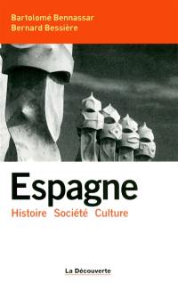 Espagne : histoire, société, culture