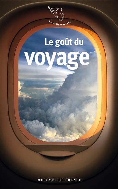 Le goût du voyage