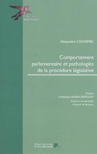 Comportement parlementaire et pathologies de la procédure législative