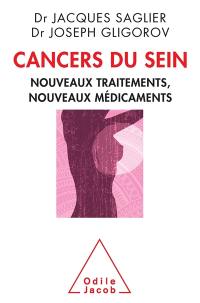 Cancers du sein : nouveaux traitements, nouveaux médicaments