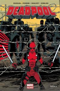 Deadpool. Vol. 3. Le bon, la brute et le truand