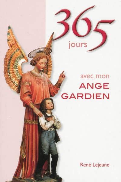 365 jours avec mon ange gardien