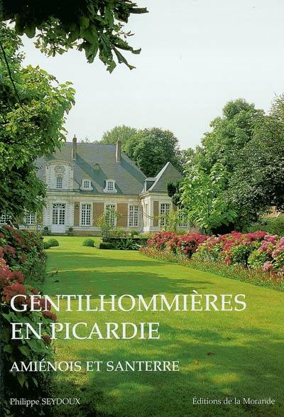 Gentilhommières en Picardie : Amiénois et Santerre