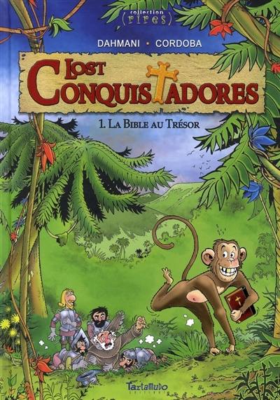 Lost conquistadores. Vol. 1. La Bible au trésor