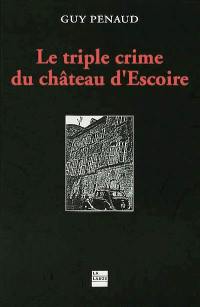 Le triple crime du château d'Escoire