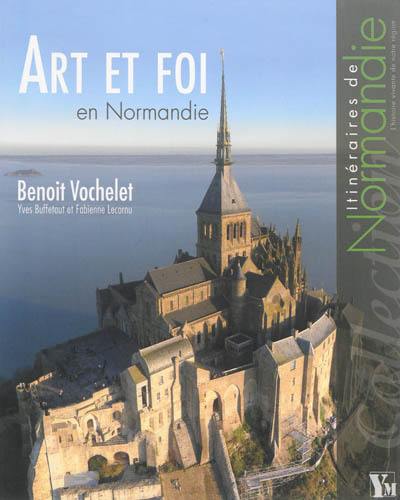 Art et foi en Normandie