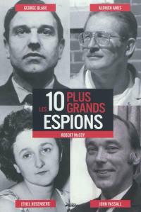 Les 10 plus grands espions