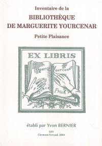 Inventaire de la bibliothèque de Marguerite Yourcenar : Petite Plaisance