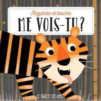 Le tigre et ses amis