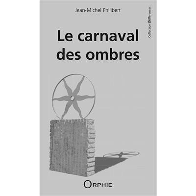 Le carnaval des ombres