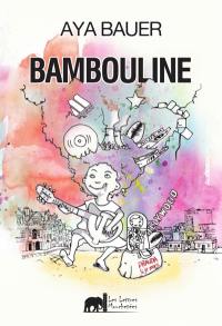 Bambouline : chroniques