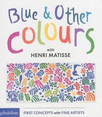 Blue & other colours : with Henri Matisse