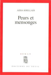 Peurs et mensonges